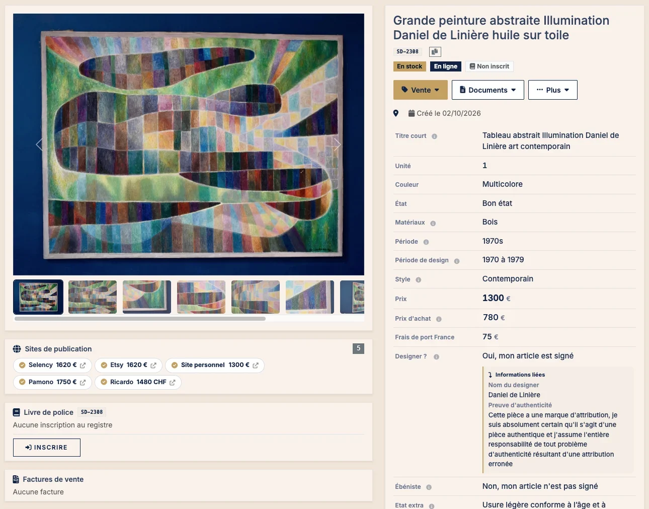 Fiche d'une grande peinture abstraite signée Daniel de Linière dans Antiks : en stock et en ligne sur cinq sites avec un prix propre à chacun (Selency, Etsy, site personnel, Pamono, Ricardo), champs de l'œuvre, preuve d'authenticité, inscription au livre de police et facturation depuis la fiche